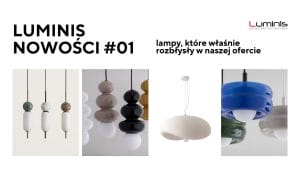 Lampy kraków luminis oświetlenie dla domu, rezydencji, hotelu i restauracji
